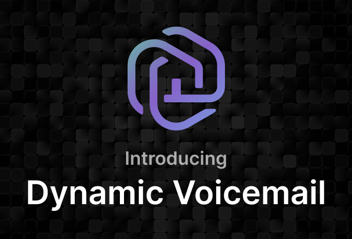 Introducing Dynamic Voicemail